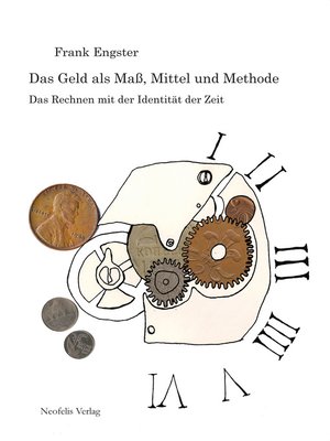 cover image of Das Geld als Maß, Mittel und Methode